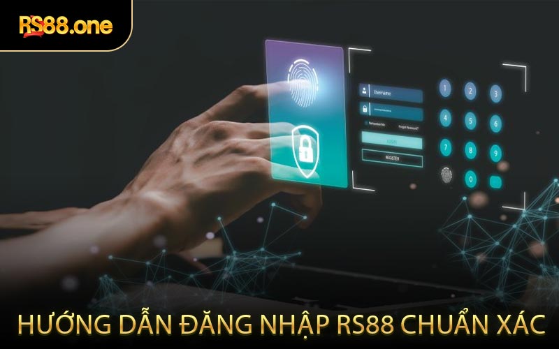 Hướng dẫn đăng nhập RS88 chuẩn xác